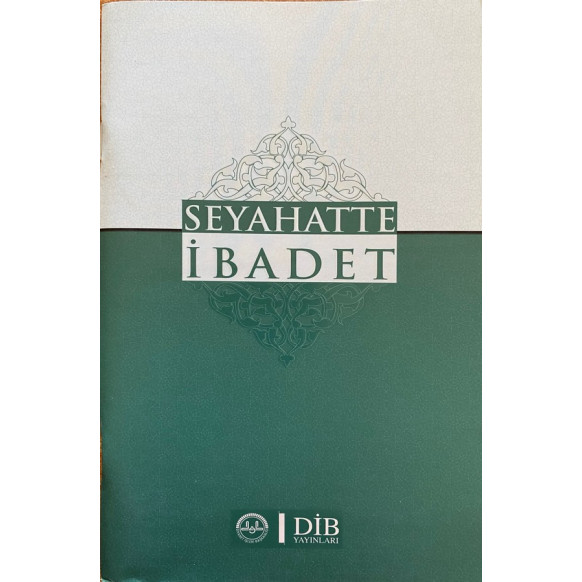 Seyahatte İbadet  Diyanet İşleri Başkanlığı Yayınları  22,50 TL - eskicievi.com'da