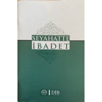 Seyahatte İbadet  Diyanet İşleri Başkanlığı Yayınları  22,50 TL - eskicievi.com'da