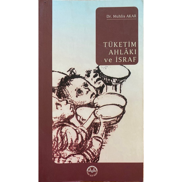 Tüketim Ahlakı ve İsraf  Diyanet İşleri Başkanlığı Yayınları  22,50 TL - eskicievi.com'da