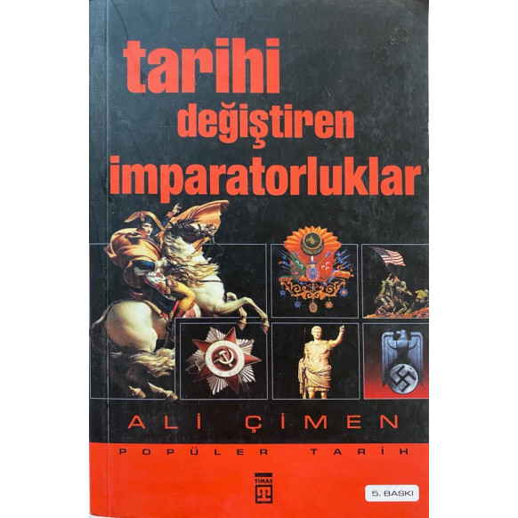 Tarihi Değiştiren imparatorluklar, Timaş Yayınları,  84,90 TL - eskicievi.com'da