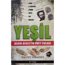 Yeşil, Derin Devletin Üvey Evladı  Kripto Yayınları  37,90 TL - eskicievi.com'da