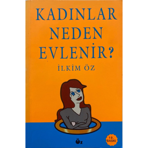 Kadınlar Neden Evlenir  Yazarın Kendi Yayını  27,40 TL - eskicievi.com'da