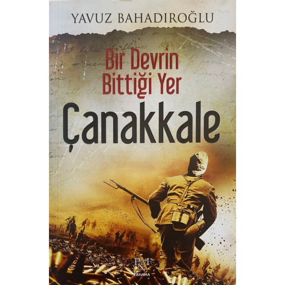 Çanakkale, Bir Devrin Bittiği Yer  Panama Yayınları  32,90 TL - eskicievi.com'da