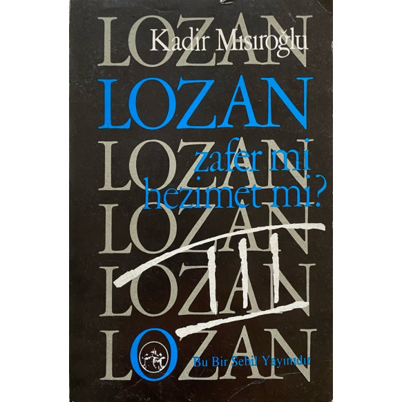 Lozan Zafer mi, Hezimet mi, 3 Cilt Takım - "imzalı"  Sebil Yayınları  11,260.00 - eskicievi.com'da