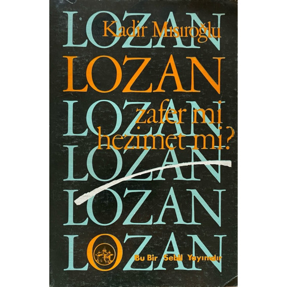 Lozan Zafer mi, Hezimet mi, 3 Cilt Takım - "imzalı"  Sebil Yayınları  11,260.00 - eskicievi.com'da