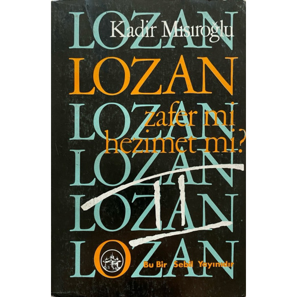 Lozan Zafer mi, Hezimet mi, 3 Cilt Takım - "imzalı"  Sebil Yayınları  11,260.00 - eskicievi.com'da