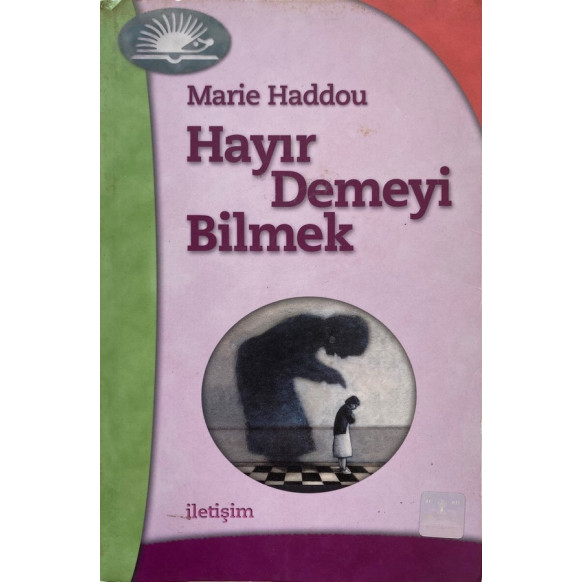 Hayır Demeyi Bilmek  İletişim Yayınları  39,90 TL - eskicievi.com'da