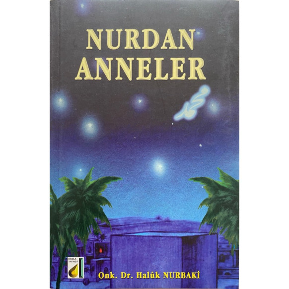 Nurdan Anneler  Damla Yayınları  44,90 TL - eskicievi.com'da