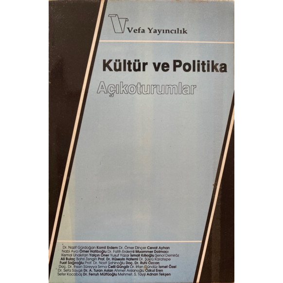 Kültür ve Politika - Açıkoturumlar  Vefa Yayınları  9,90 TL - eskicievi.com'da