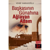 Başkasının Günahına Ağlayan Adam  Nesil Yayınları  44,90 TL - eskicievi.com'da