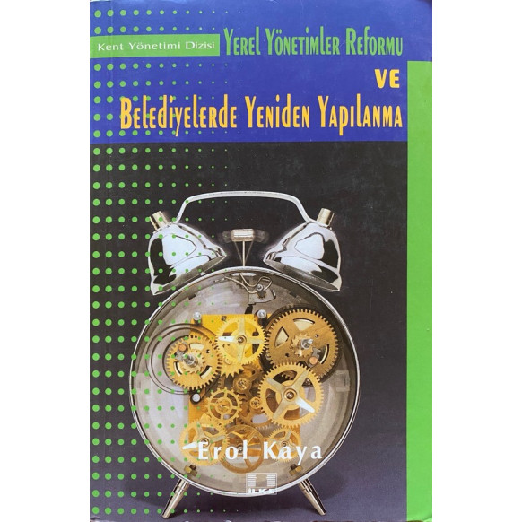 Yerel Yönetimler Reformu Ve Belediyelerde Yeniden Yapılanma  İlke Yayınları  39,90 TL - eskicievi.com'da
