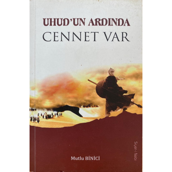 Uhud'un Ardında Cennet Var  Yazarın Kendi Yayını  79,90 TL - eskicievi.com'da