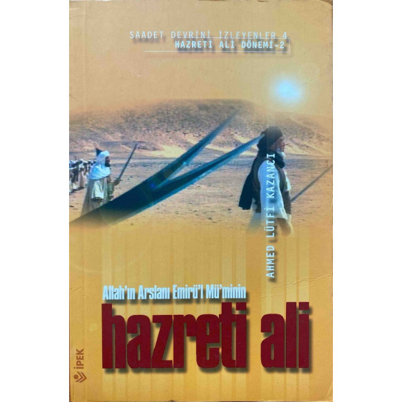 Allah'ın Arslanı Emirü'l Mü'minin, Hazreti Ali  İpek Yayınları  69,90 TL - eskicievi.com'da