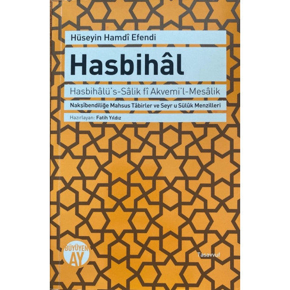 Hasbihal Nakşibendiliğe Mahsus Tabirler ve Seyr u Süluk Menzilleri  Büyüyen Ay Yayınları  150,00 TL - eskicievi.com'da