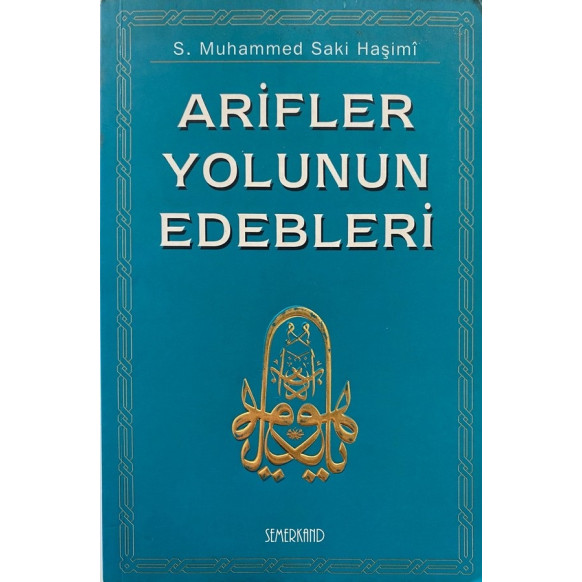 Arifler Yolunun Edebleri  Semerkand Yayınları  21,90 TL - eskicievi.com'da