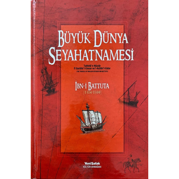 Büyük Dünya Seyahatnamesi, Tuhfetu'n-Nuzzar fi Garaibi'l-Emsar ve'l-Acaibi'l-Esfar  Yeni Şafak Yayınları  109,90 TL - eskicie...
